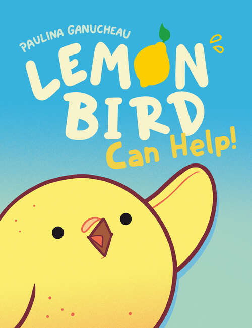 Book cover of Lemon Bird: Can Help!