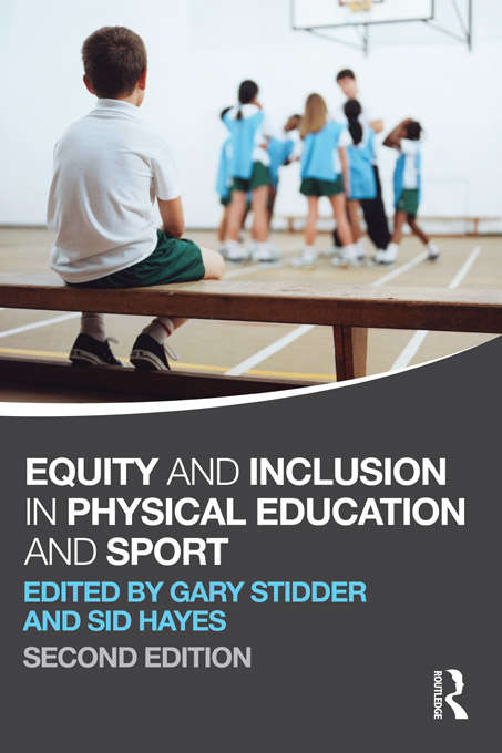 Book cover of Equity and Inclusion in Physical Education and Sport (2nd Edition) (2)