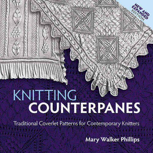 Book cover of Knitting Counterpanes: Traditional Coverlet Patterns For Contemporary Knitters (Dover Knitting, Crochet, Tatting, Lace)