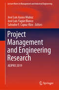 Project Management and Engineering Research: AEIPRO 2019 (Lecture Notes in Management and Industrial Engineering #0)