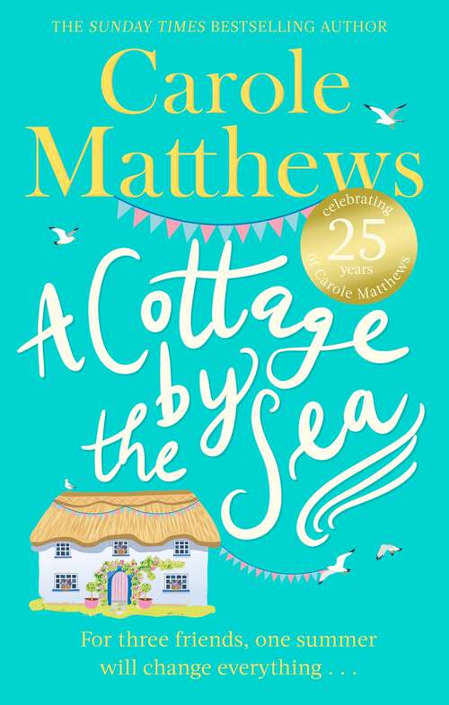 Book cover of A Cottage by the Sea: A fan favourite from the Sunday Times bestseller