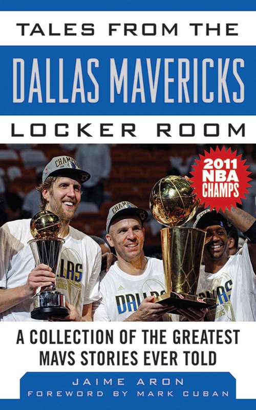 Book cover of Tales from the Dallas Mavericks Locker Room: A Collection of the Greatest Mavs Stories Ever Told