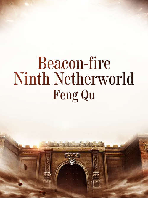 Book cover of Beacon-fire Ninth Netherworld: Volume 1 (Volume 1 #1)