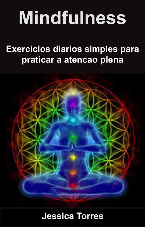 Book cover of Mindfulness - exercícios diários simples para praticar a atenção plena