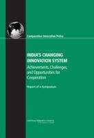 Book cover of INDIA'S CHANGING INNOVATION SYSTEM: Achievements, Challenges, and Opportunities for Cooperation