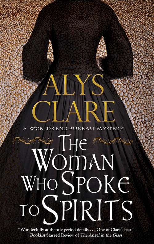 Book cover of Woman Who Spoke to Spirits (A World's End Bureau Victorian Mystery #1)