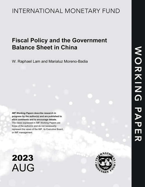 Book cover of Fiscal Policy and the Government Balance Sheet in China (Imf Working Papers)