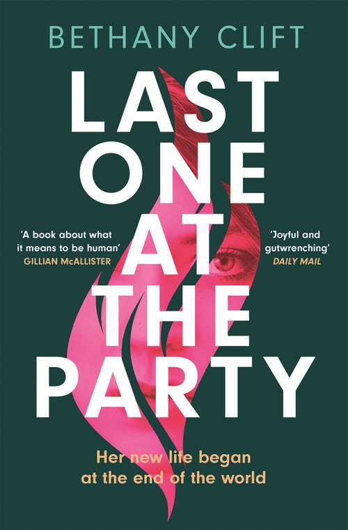 Book cover of Last One at the Party: Her new life began at the end of the world