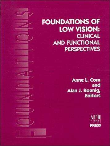 Foundations of Low Vision: Clinical and Functional Perspectives