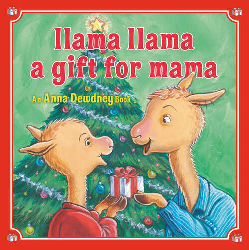 Book cover of Llama Llama: A Christmas Book for Kids and Toddlers (Llama Llama)