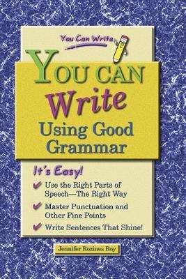 Book cover of You Can Write Using Good Grammar