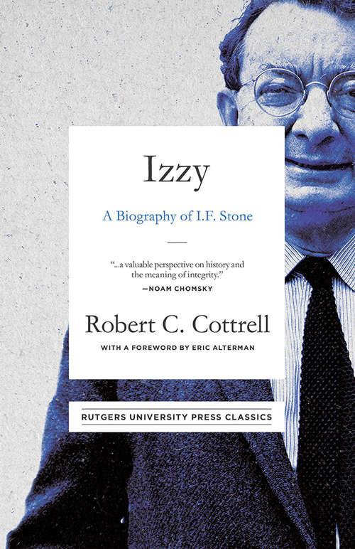 Book cover of Izzy: A Biography of I. F. Stone