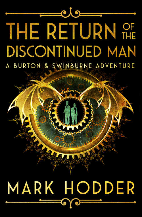 Book cover of The Return of the Discontinued Man: The Burton And Swinburne Adventures (Burton & Swinburne #5)