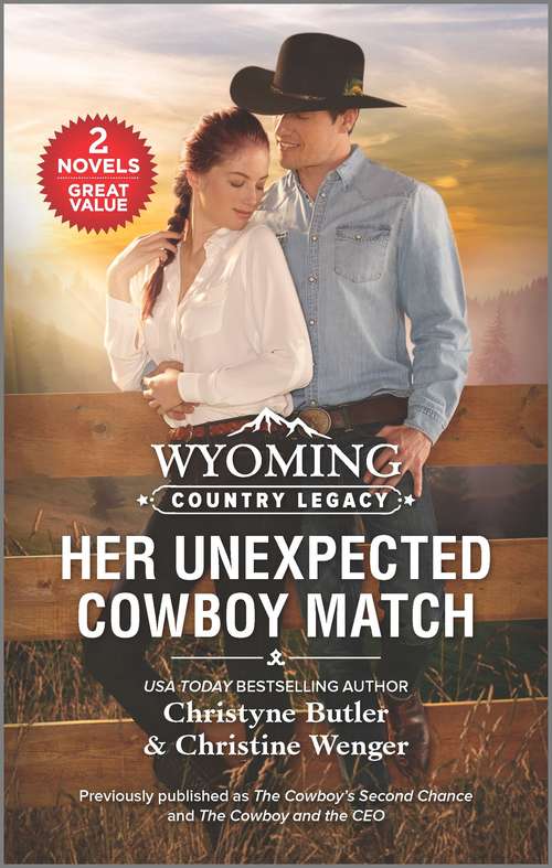 Book cover of Wyoming Country Legacy: Her Unexpected Cowboy Match (Reissue)