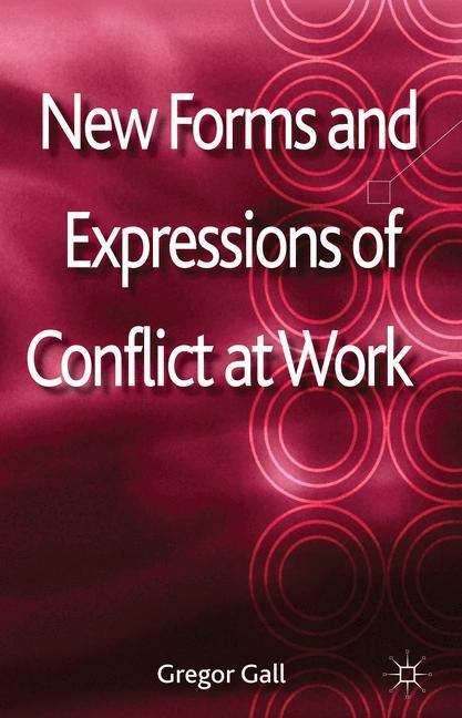 Book cover of New Forms and Expressions of Conflict at Work