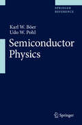 Semiconductor Physics: Introduction To Physical Principles (Graduate Texts in Physics #4)