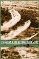 Book cover of Disposition Of The Air Force Health Study