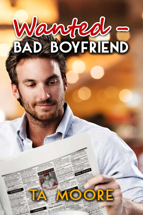 Wanted - Bad Boyfriend (Island Classifieds #1)