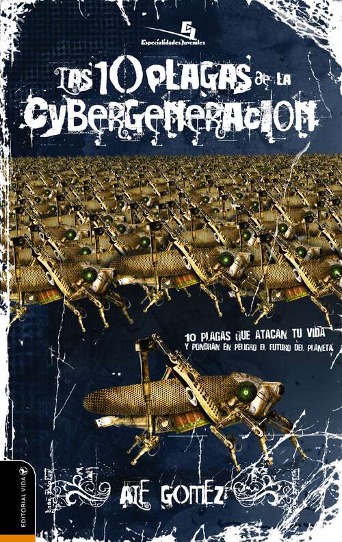 Book cover of Las 10 Plagas de la Cibergeneracian