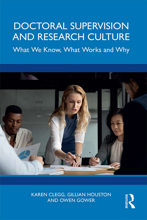 Book cover of Doctoral Supervision and Research Culture: What We Know, What Works and Why (1)