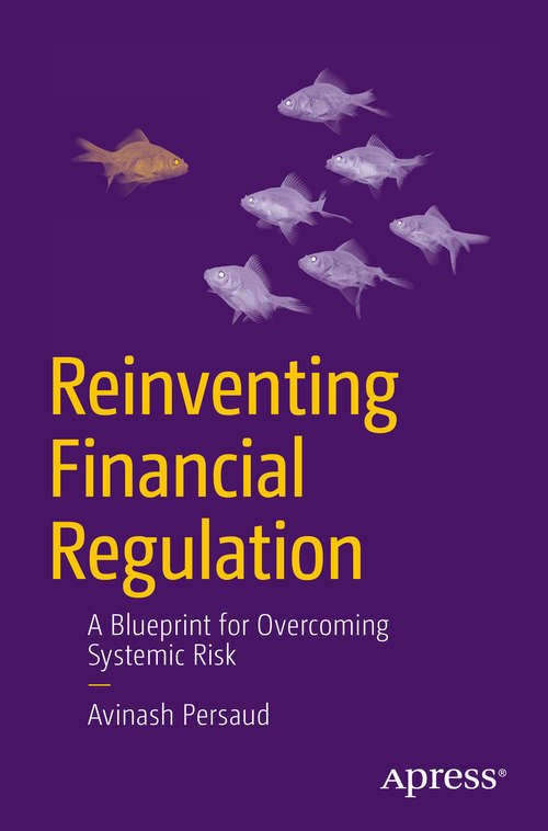 Reinventing Financial Regulation