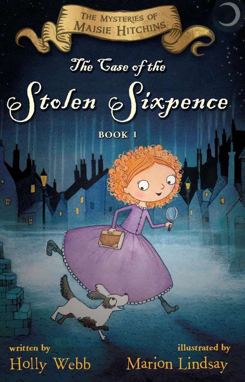 Book cover of The Case of the Stolen Sixpence: The Mysteries of Maisie Hitchins Book 1