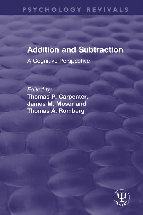 Addition and Subtraction: A Cognitive Perspective (Psychology Revivals)