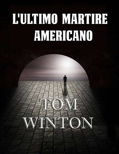 Book cover of L'ultimo martire americano