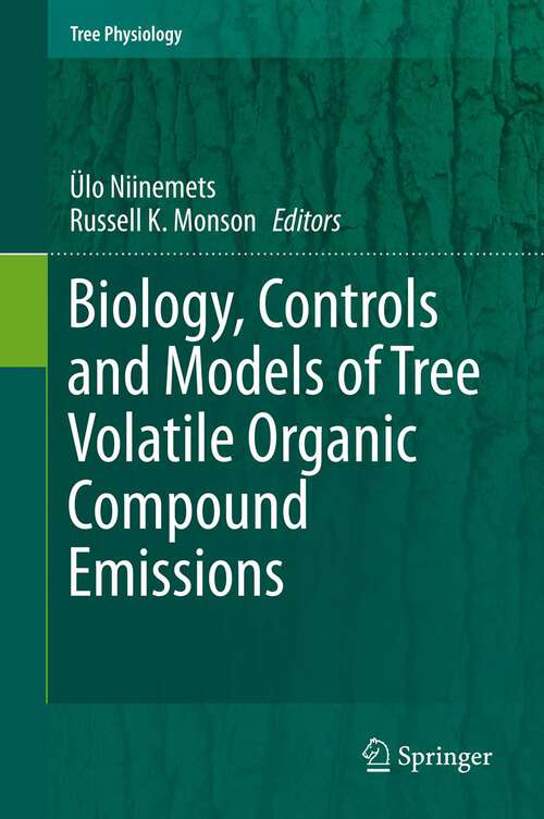 Book cover of Biology, Controls and Models of Tree Volatile Organic Compound Emissions