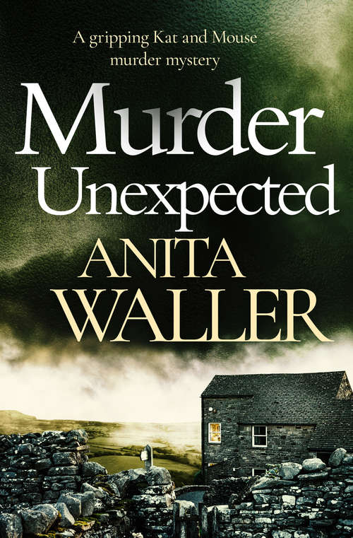 Murder Unexpected: A Gripping Murder Mystery (The Kat and Mouse Murder Mysteries #2)
