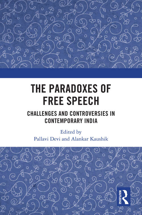 Book cover of The Paradoxes of Free Speech: Challenges and Controversies in Contemporary India (1)