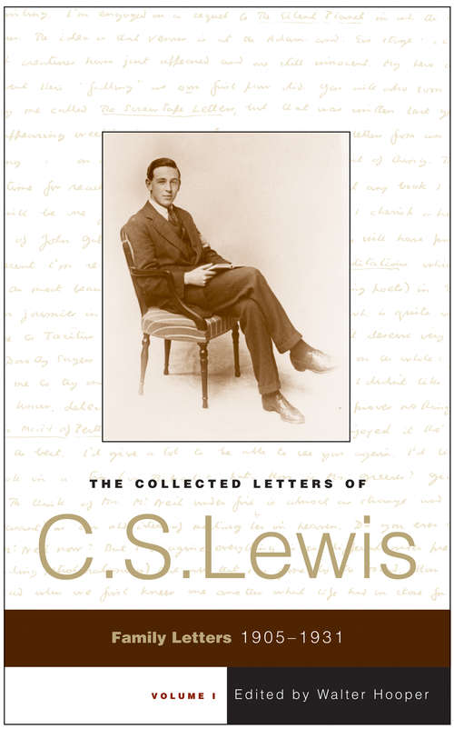 The Collected Letters of C.S. Lewis, Volume 1