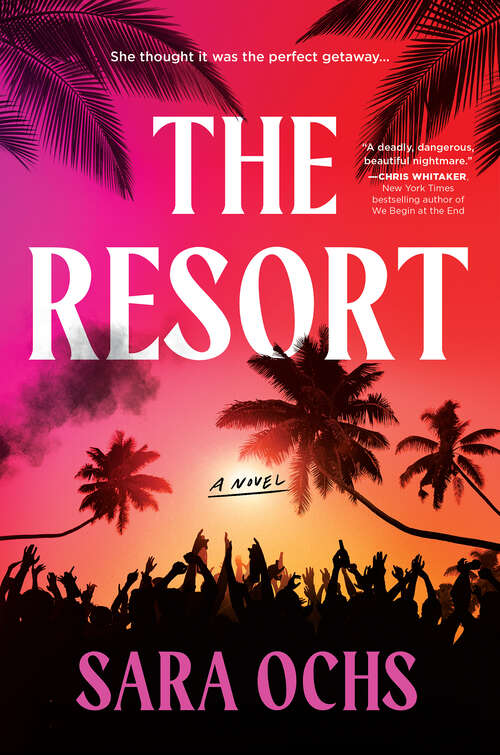 Book cover of The Resort: A Novel