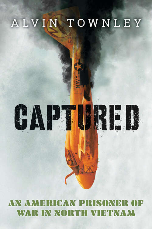 Book cover of Captured (Scholastic Focus): An American Prisoner Of War In North Vietnam