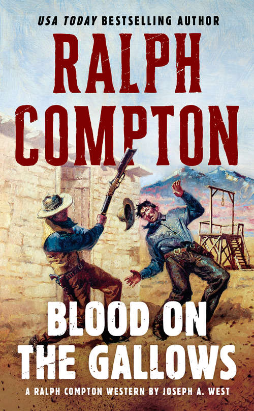 Book cover of Ralph Compton: Blood on the Gallows
