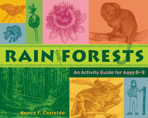 Book cover of Rainforests: An Activity Guide for Ages 6–9