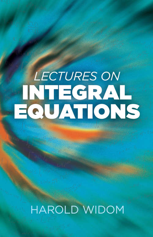 Book cover of Lectures on Integral Equations (Dover Books on Mathematics)