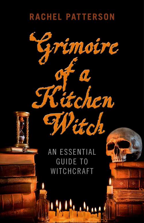 Book cover of Grimoire of a Kitchen Witch: An Essential Guide to Witchcraft
