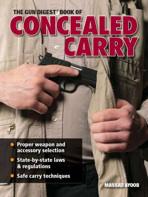 Book cover of The Gun Digest Book Of Concealed Carry
