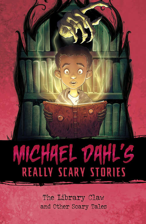 Book cover of The Library Claw: And Other Scary Tales (Michael Dahl's Really Scary Stories Ser.)