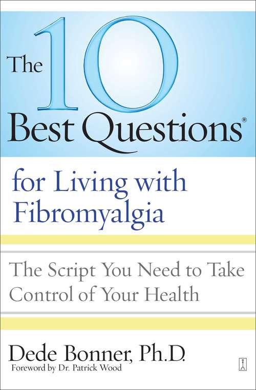 Book cover of The 10 Best Questions for Living with Fibromyalgia