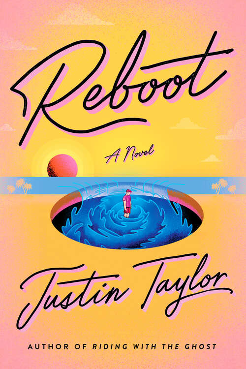 Book cover of Reboot: A Novel (Remakes, Reboots, And Adaptations Ser.)
