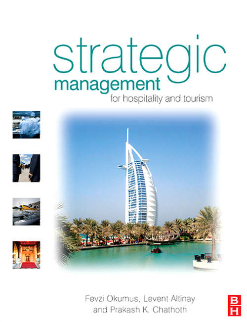 Strategic Management in the International Hospitality and Tourism Industry: For Hospitality And Tourism