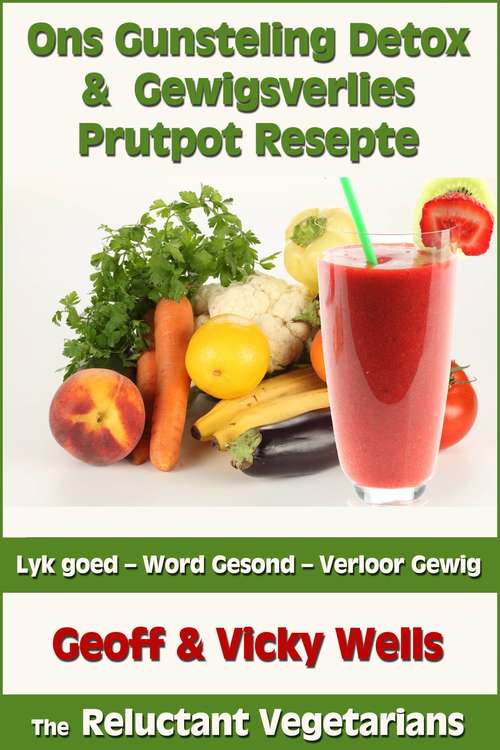 Book cover of Ons Gunsteling Detox & Gewigsverlies Prutpot Resepte