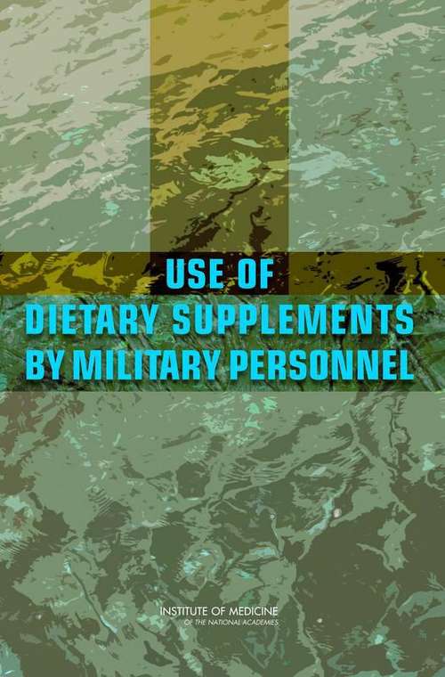 Book cover of Use Of Dietary Supplements By Military Personnel