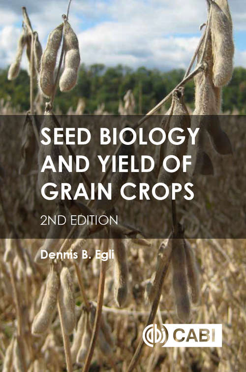 Book cover of Seed Biology and Yield of Grain Crops, 2nd Edition