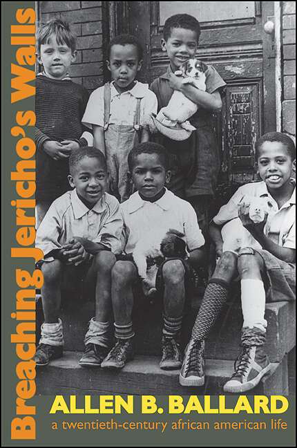 Book cover of Breaching Jericho's Walls: A Twentieth-Century African American Life (Excelsior Editions)