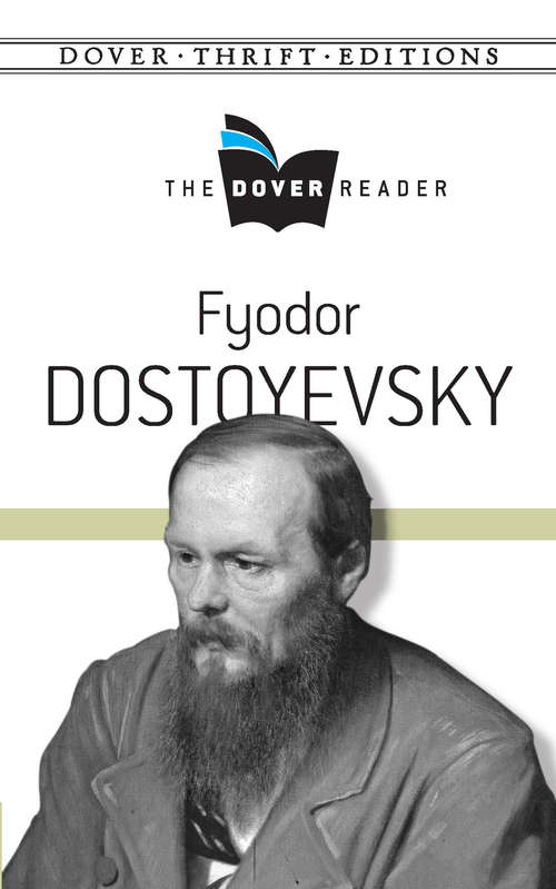 Fyodor Dostoyevsky The Dover Reader (Dover Thrift Editions)