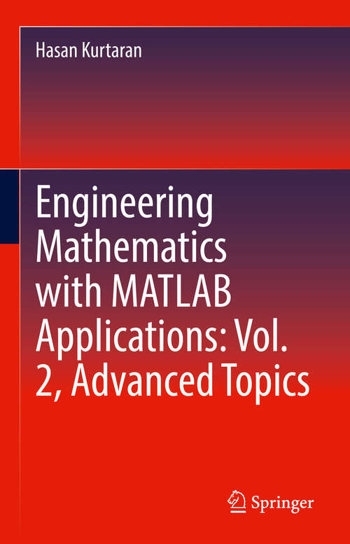 Book cover of Engineering Mathematics with MATLAB Applications: Vol. 2, Advanced Topics