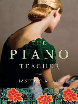 Book cover of The Piano Teacher: A Novel